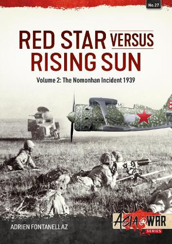 The Nomonhan War 1939: Soviet-Japanese Clash at the Khalkhin Gol