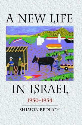 Cover image for A New Life in Israel, 1950-1954