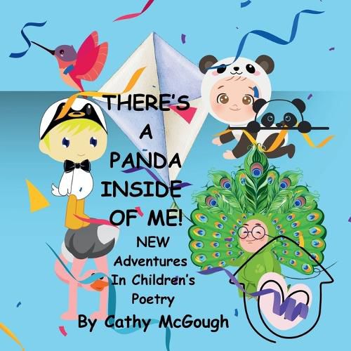 Cover image for THERE'S A PANDA INSIDE OF ME! BOOK 5! New Adventures In Children's Poetry!