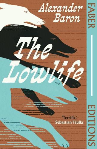 Cover image for The Lowlife (Faber Editions)
