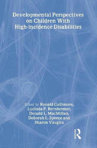 Cover image for Developmental Perspectives on Children With High-incidence Disabilities