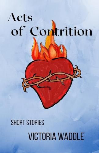 Cover image for Acts of Contrition