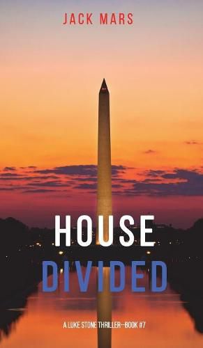 Cover image for House Divided (A Luke Stone Thriller-Book 7)