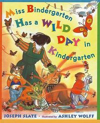 Cover image for Miss Bindergarten Has a Wild Day in Kindergarten
