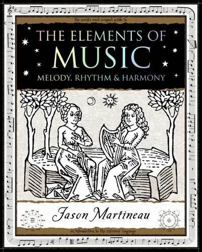 Cover image for The Elements of Music: Melody, Rhythm and Harmony