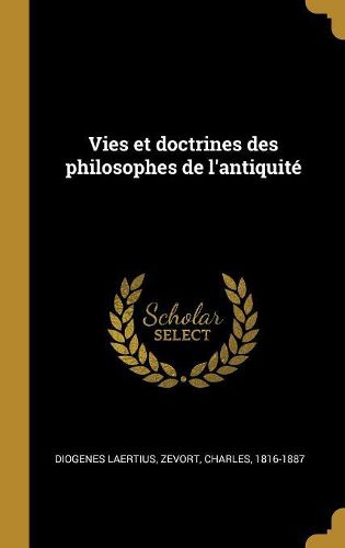 Cover image for Vies et doctrines des philosophes de l'antiquite