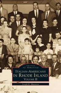 Cover image for Italian-Americans in Rhode Island: Volume II