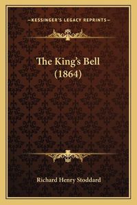 Cover image for The King's Bell (1864)