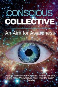 Cover image for Conscious Collective: An Aim for Awareness