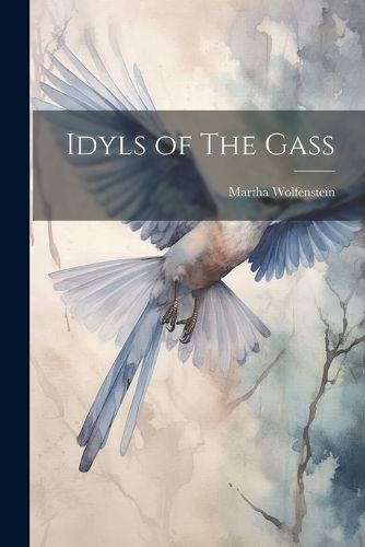 Cover image for Idyls of The Gass