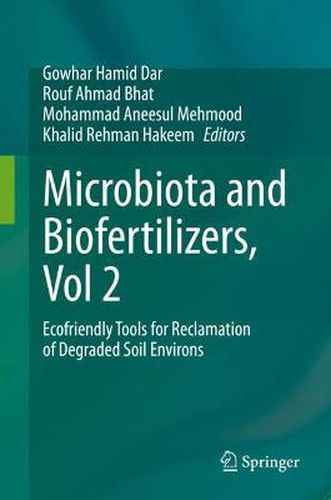 Cover image for Microbiota and Biofertilizers, Vol 2: Ecofriendly Tools for Reclamation of Degraded Soil Environs