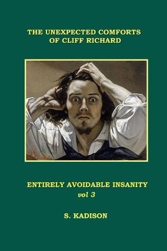 Cover image for Entirely Avoidable Insanity Vol 3