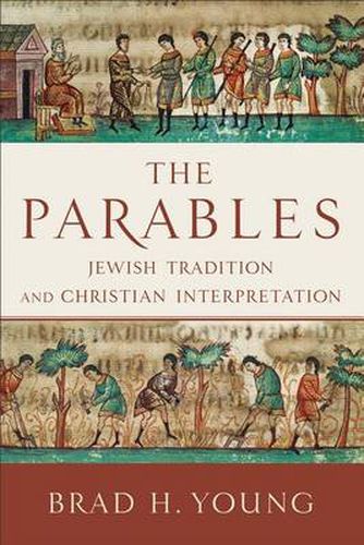 Cover image for The Parables - Jewish Tradition and Christian Interpretation