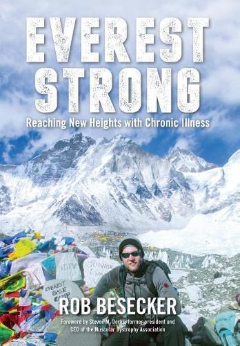 Cover image for Everest Strong: Reaching New Heights with Chronic Illness