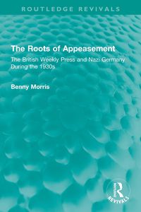 Cover image for The Roots of Appeasement