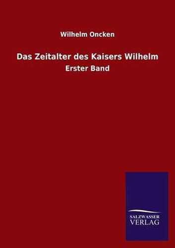 Cover image for Das Zeitalter Des Kaisers Wilhelm