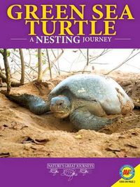 Cover image for Green Sea Turtles: A Nesting Journey