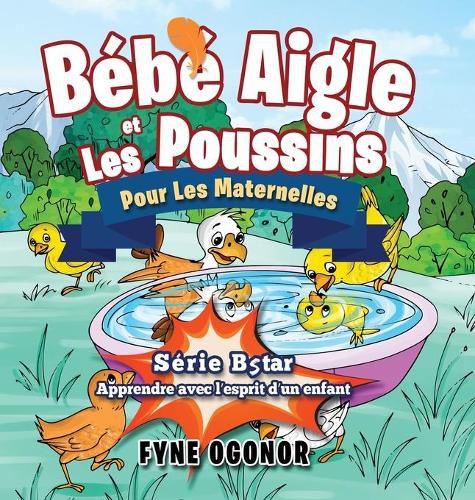 Cover image for Bebe Aigle et Les Poussins Pour Les Maternelles