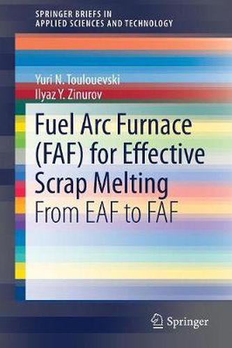 Cover image for Fuel Arc Furnace (FAF) for Effective Scrap Melting: From EAF to FAF