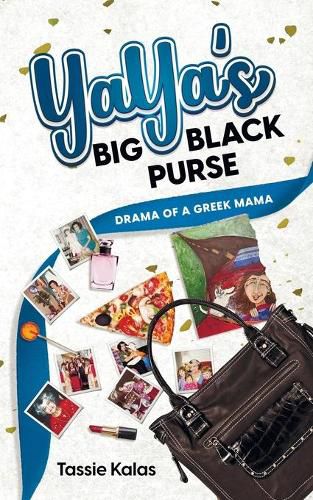 Cover image for YaYa's Big Black Purse: Drama of a Greek Mama