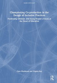 Cover image for Championing Co-production in the Design of Inclusive Practices