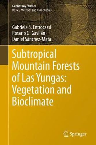 Cover image for Subtropical Mountain Forests of Las Yungas: Vegetation and Bioclimate