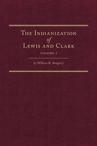 The Indianization of Lewis and Clark