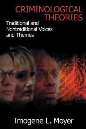 Cover image for Criminological Theories: Traditional and Non-Traditional Voices and Themes