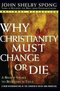 Cover image for Why Christianity Must Change or Die