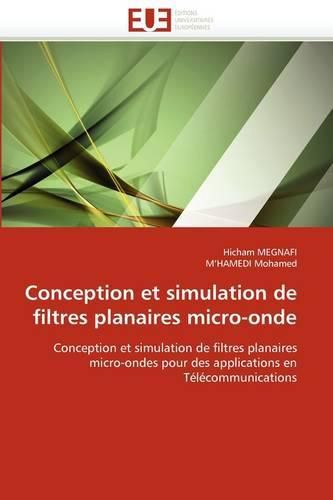 Cover image for Conception Et Simulation de Filtres Planaires Micro-Onde