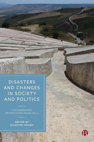 Disasters and Changes into Society and Politics: Contemporary Perspectives from Italy