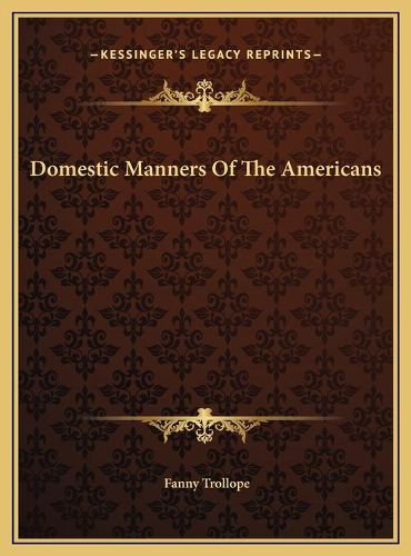 Cover image for Domestic Manners of the Americans