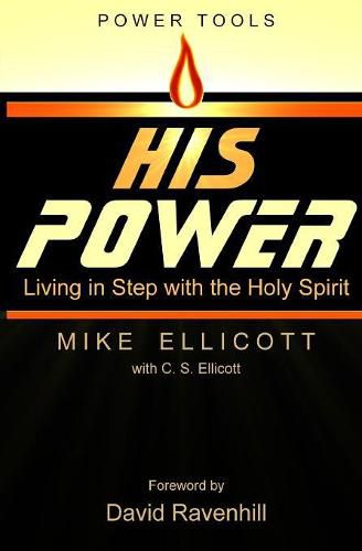 Cover image for His Power: Living in Step With the Holy Spirit