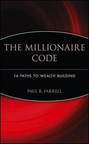 The Millionaire Code: 16 Paths to Wealth Building