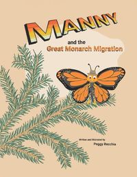 Cover image for Manny and the Great Monarch Migration