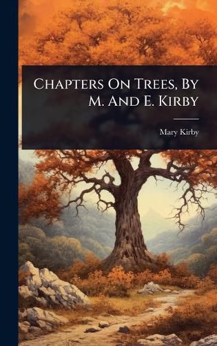 Cover image for Chapters On Trees, By M. And E. Kirby