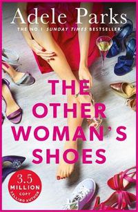 Cover image for The Other Woman's Shoes: Is there such a thing as a perfect life...or the perfect love?
