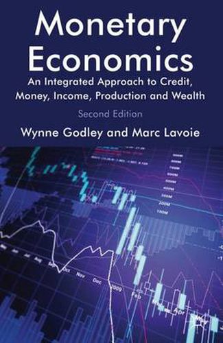 Cover image for Monetary Economics: An Integrated Approach to Credit, Money, Income, Production and Wealth