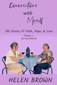 Cover image for Conversations with Myself: 100 Stories of Faith, Hope, and Love