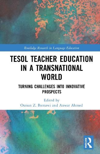 TESOL Teacher Education in a Transnational World: Turning Challenges into Innovative Prospects