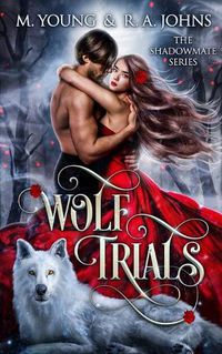 Cover image for Wolf Trials: Young Adult Paranormal Romance