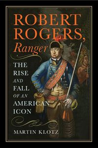 Cover image for Robert Rogers, Ranger