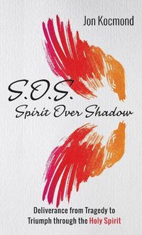 Cover image for S.O.S.: Spirit Over Shadow