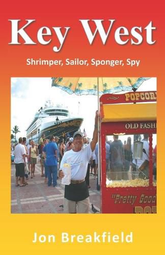 Cover image for Key West: Shrimper, Sailor, Sponger, Spy