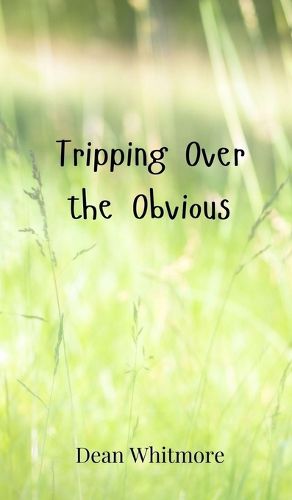 Cover image for Tripping Over the Obvious