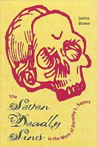 Cover image for The Seven Deadly Sins in the Work of Dorothy L. Sayers