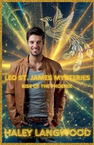 Cover image for Leo St. James Mysteries - Rise of the Phoenix