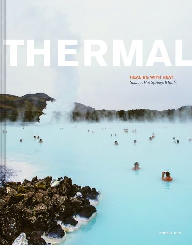 Cover image for Thermal: Saunas, Hot Springs & Baths