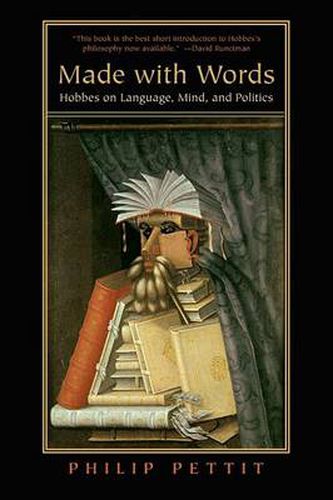 Cover image for Made with Words: Hobbes on Language, Mind, and Politics