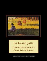Cover image for La Grand Jatte: Georges Seurat Cross Stitch Pattern